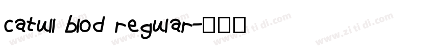 catull blod regular字体转换